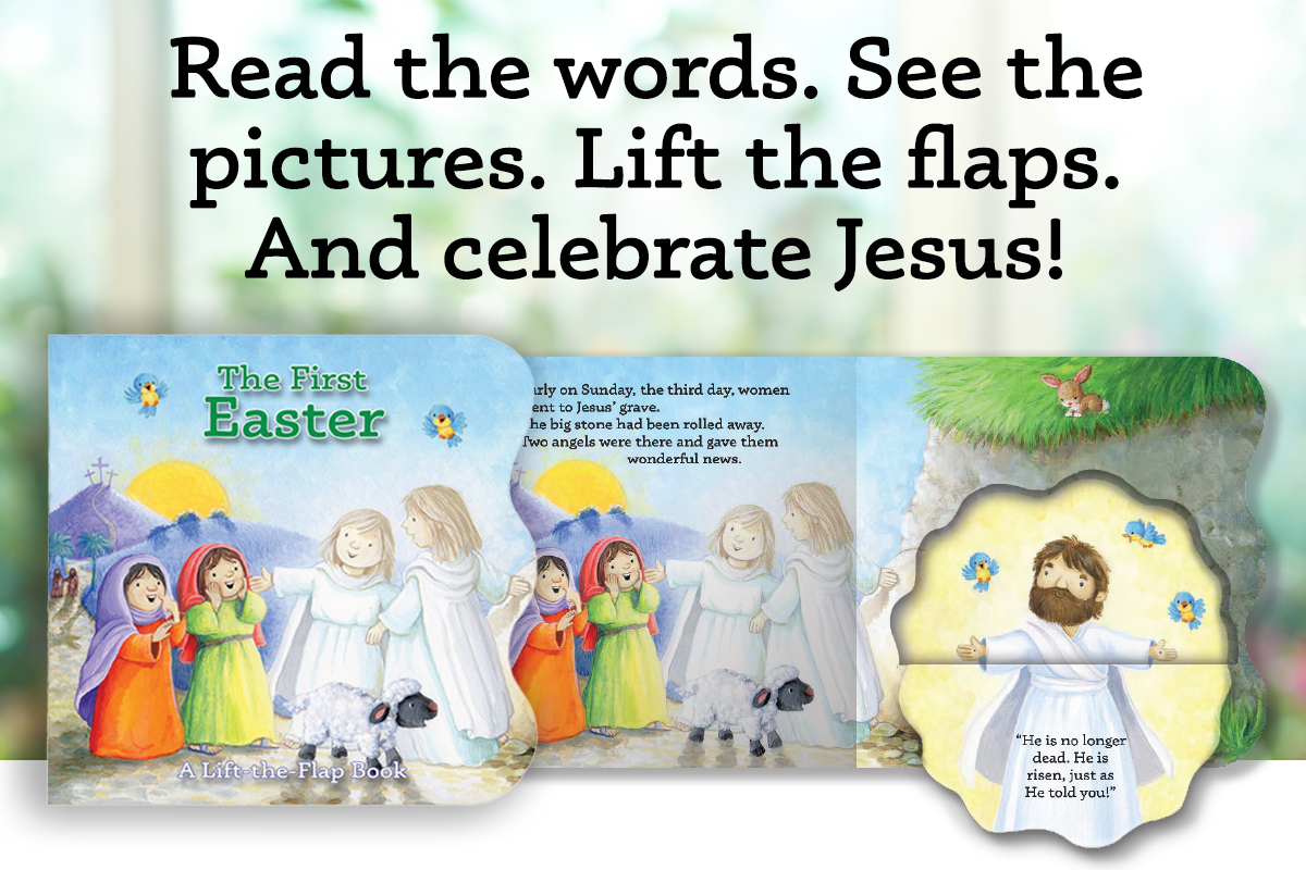Read the words. See the pictures. Lift the flaps. And celebrate Jesus! 