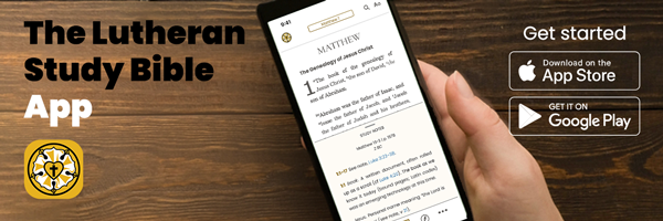 Get started with The Lutheran Study Bible App