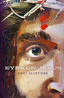 Eyes on Jesus: Daily Devotions