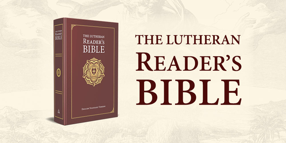 The Lutheran Readers Bible